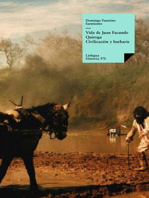cover image of Vida de Juan Facundo Quiroga. Civilización y barbarie